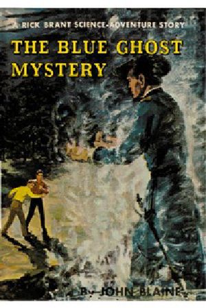 [Gutenberg 31589] • The Blue Ghost Mystery: A Rick Brant Science-Adventure Story